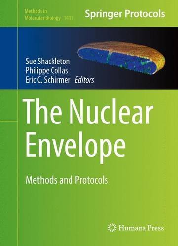 The Nuclear Envelope: Methods and Protocols (Methods in Molecular Biology)