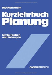 Kurzlehrbuch Planung (Gabler Kurzlehrbücher)