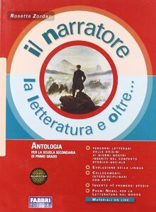 Il narratore. Letteratura. Per le Scuole superiori: 2