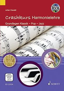 Crashkurs Harmonielehre: Grundlagen Klassik - Pop - Jazz. Ausgabe mit DVD.