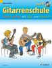 Gitarrenschule: Gitarre spielen mit Spaß und Fantasie - Neufassung. Band 1. Gitarre. Ausgabe mit CD.