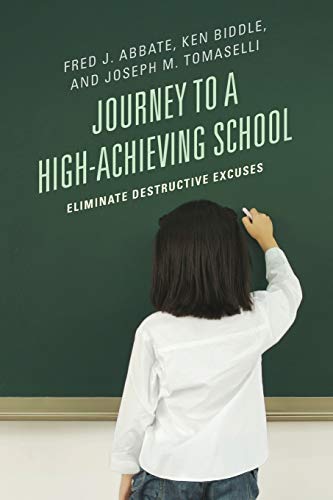 Journey to a High-Achieving School: Eliminate Destructive Excuses