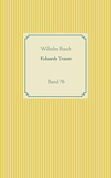 Eduards Traum: Band 76 (Taschenbuch-Literatur-Klassiker)