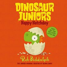 Happy Hatchday: Dinosaur Juniors 1