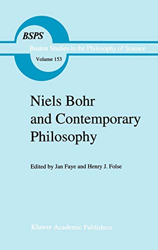 Niels Bohr and Contemporary Philosophy (Boston Studies in the Philosophy and History of Science, 153, Band 153)