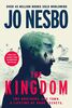 The Kingdom: The new thriller from the no.1 bestselling author of the Harry Hole series