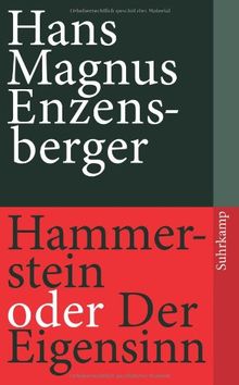 Hammerstein oder Der Eigensinn: Eine deutsche Geschichte (suhrkamp taschenbuch)