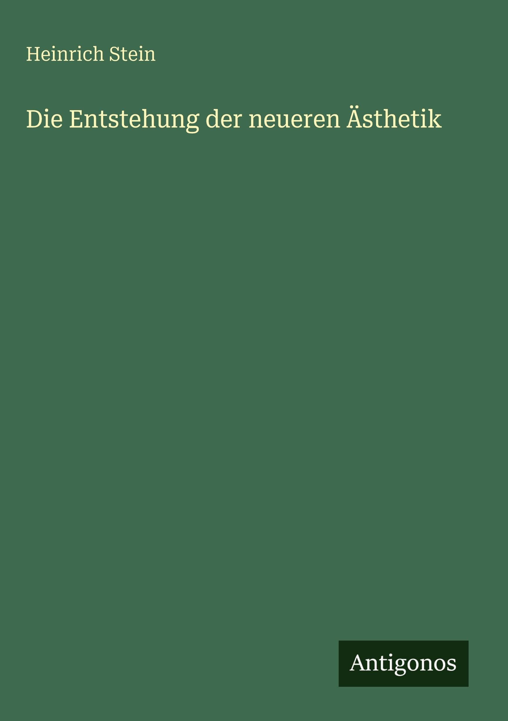 Die Entstehung der neueren Ästhetik