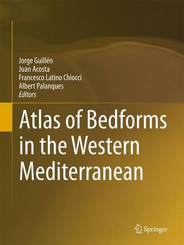 Atlas of Bedforms in the Western Mediterranean (Springer Geography)