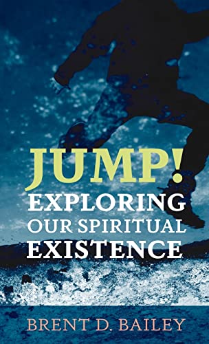 Jump! Exploring Our Spiritual Existence