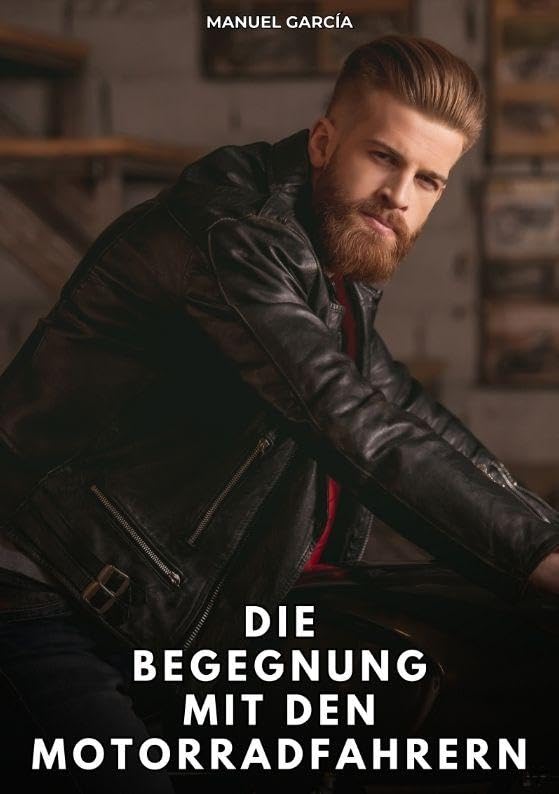 Die Begegnung mit den Motorradfahrern