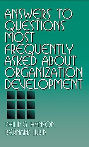 Answers to Questions Most Frequently Asked about Organization Development