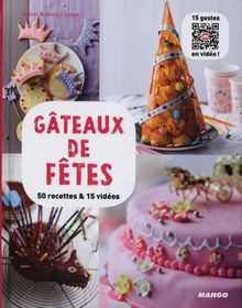 Gâteaux de fêtes : 50 recettes & vidéos