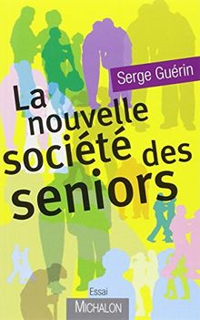 La nouvelle société des seniors