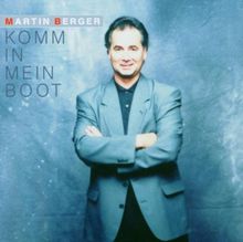 Berger, M. - Komm in Mein Boot