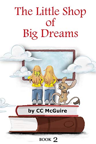 The Little Shop of Big Dreams: Book 2
