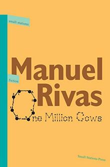 One Million Cows (Small Stations Fiction, Band 1)