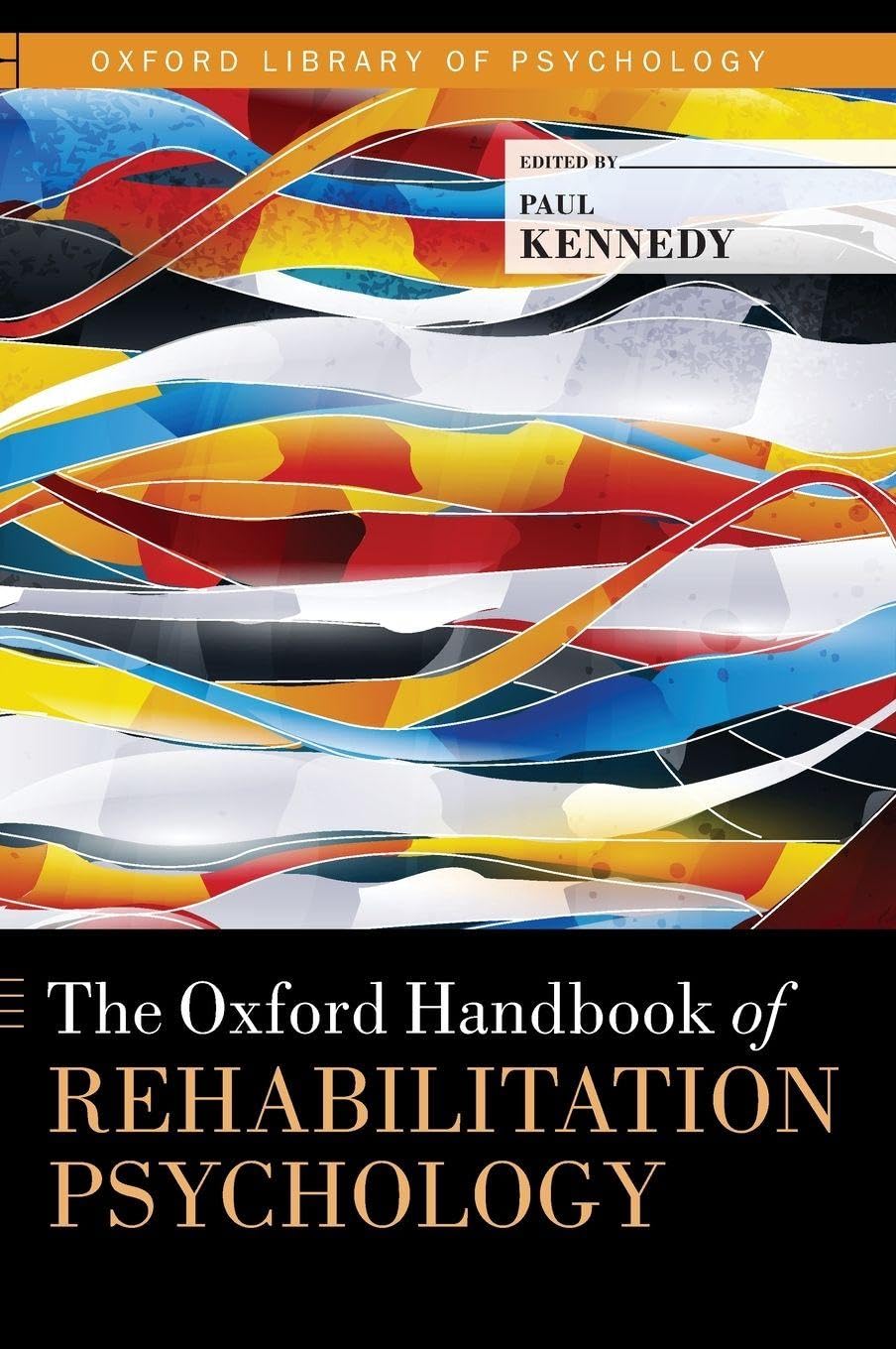 OHB REHABILITATION PSYCH OLOP C (Oxford Library of Psychology)
