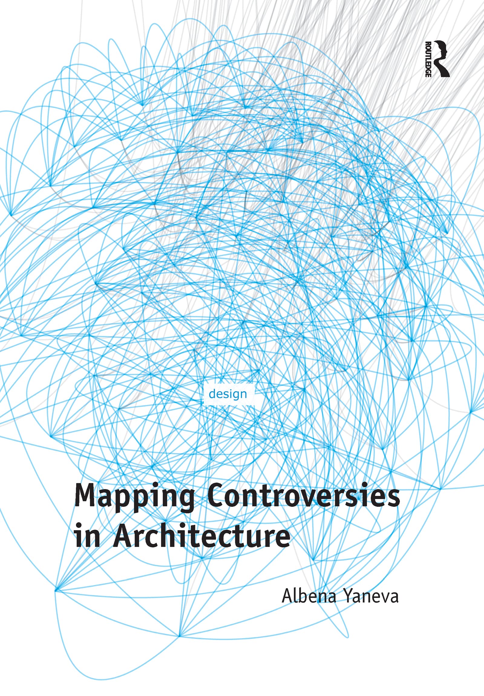 Albena Yaneva Mapping Controversies In Architecture