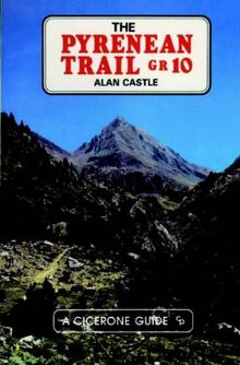 The Pyrenean Trail GR10: Coast to Coast Across the French Pyrenees von Castle, Alan | Buch | Zustand sehr gut