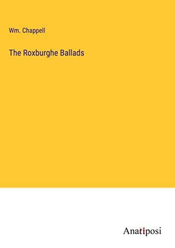 The Roxburghe Ballads