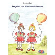 Fragelisa und Wundermichemma