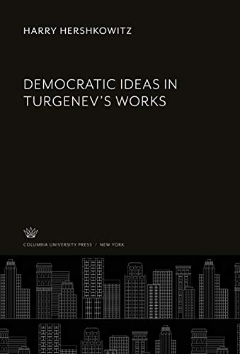 Democratic Ideas in Turgenev'S Works