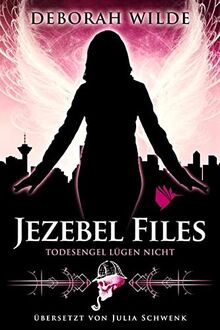 Jezebel Files - Todesengel lügen nicht