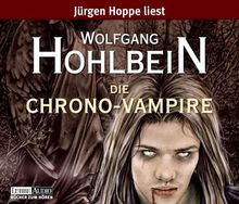 Die Chrono-Vampire: gekürzte Romanfassung