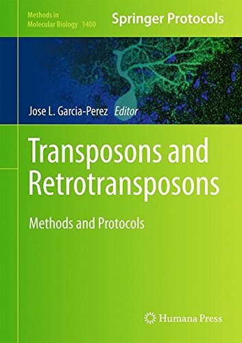 Transposons and Retrotransposons: Methods and Protocols (Methods in Molecular Biology)