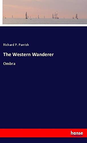 The Western Wanderer: Ombra