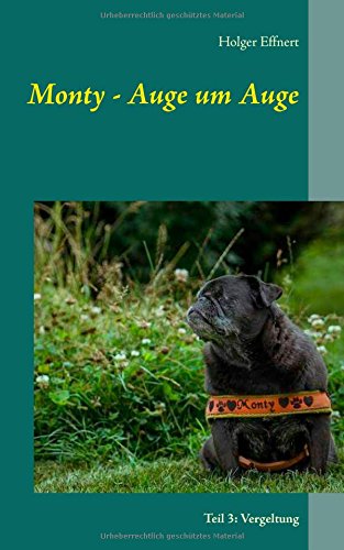 Monty - Auge um Auge: Teil 3: Vergeltung