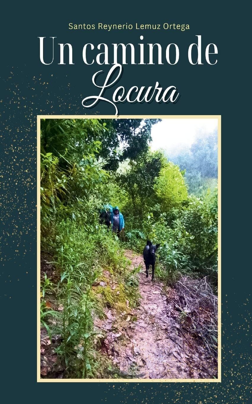 Un camino de Locura
