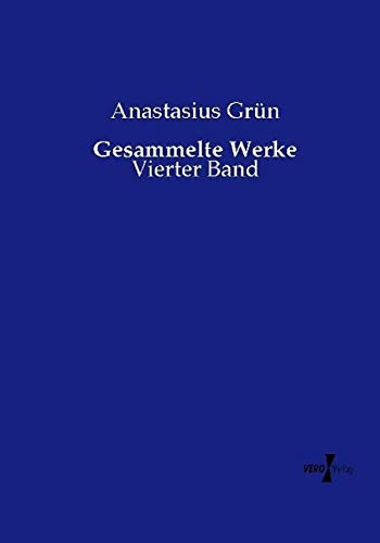 Gesammelte Werke: Vierter Band