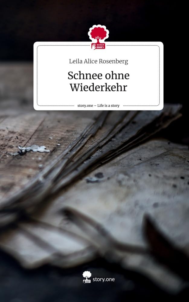 Schnee ohne Wiederkehr. Life is a Story - story.one