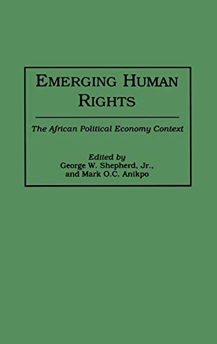 Emerging Human Rights: The African Political Economy Context (Studies in Human Rights)