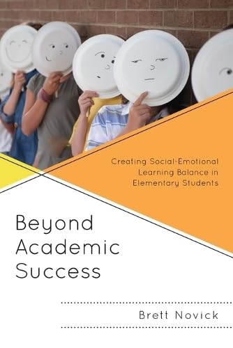 Beyond Academic Success: Creating Social-Emotional Learning Balance in Elementary Students
