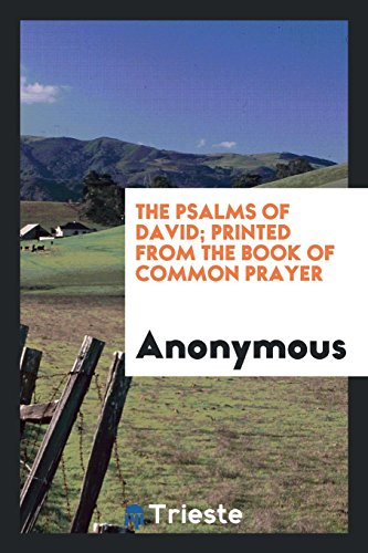 The Psalms of David; Printed from the Book of Common Prayer