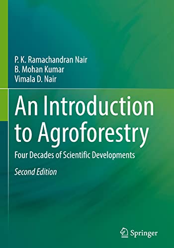 An Introduction to Agroforestry: Four Decades of Scientific Developments