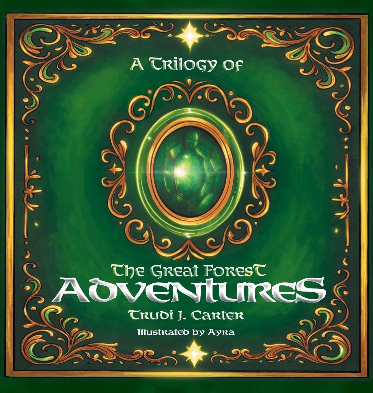 A Trilogy of The Great Forest Adventures