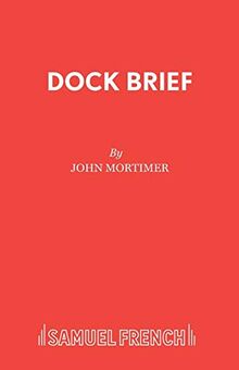 Dock Brief: Play (Acting Edition S.)