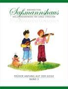 Früher Anfang auf der Geige 3, Frühes Duospiel: Die Violinschule für Kinder ab 4 Jahre. 14 Kapitel. Mit zahlreichen Tänzen und Spielstücken in verschiedenen Tonarten aus alter und neuer Zeit