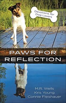 Paws for Reflection: Devotions for Dog Lovers