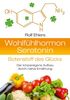 Wohlfühlhormon Serotonin - Botenstoff des Glücks: Der körpereigene Aufbau durch native Kost