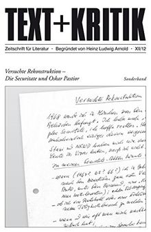 Versuchte Rekonstruktion - Die Securitate und Oskar Pastior (TEXT+KRITIK)