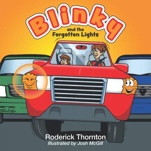 Blinky and the Forgotten Lights (Adventures of Blinky and Friends, Band 1)