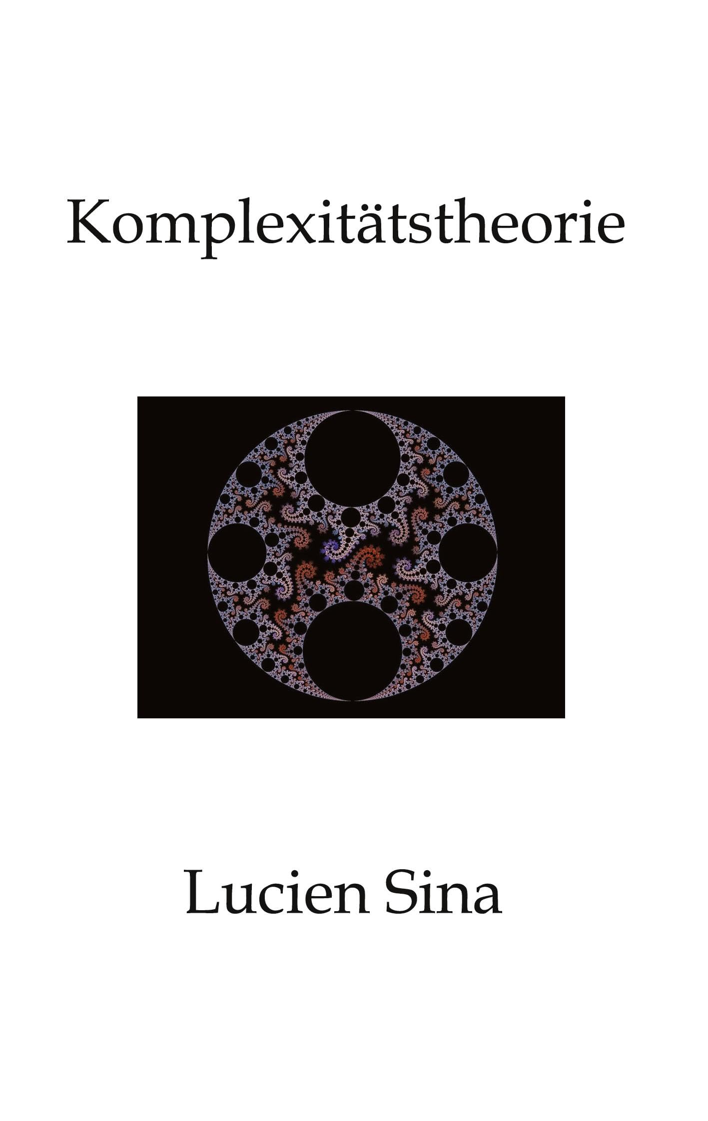 Komplexitätstheorie: Was ist Komplexitätstheorie - und warum ist sie so zentral für die Informatik?