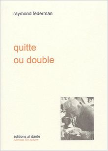 Quitte ou double : un vrai discours fictif