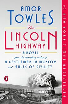 The Lincoln Highway: A Novel