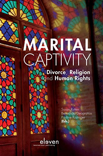 Marital Captivity: Divorce, Religion and Human Rights